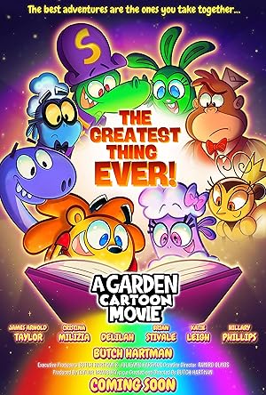 A Garden Cartoon Movie, the Greatest Thing Ever!