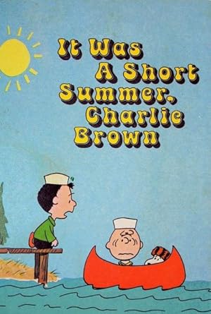 It Was a Short Summer, Charlie Brown