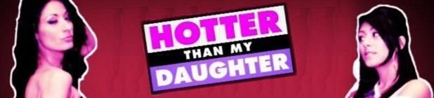 Hotter Than My Daughter